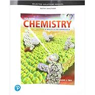 Selected Solutions Manual for Chemistry A Molecular Approach 9780134989822
