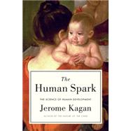 The Human Spark: The Science of Human Development 9780465029822