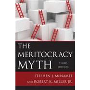 The Meritocracy Myth 9781442219823
