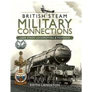 British Steam Military Connections 9781526759825