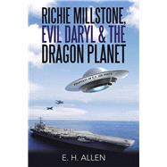 Richie Millstone, Evil Daryl & the Dragon Planet 9781490799827