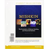 Economics of Money, Banking and Financial Markets, The, Student Value Edition 9780133859829
