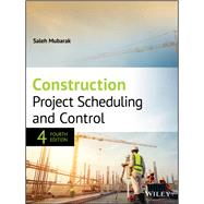 Construction Project Scheduling and Control 9781119499831
