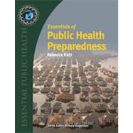 Essentials of Public Health Preparedness 9780763779832