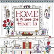 Home Is Where the Heart Is 9780996599832