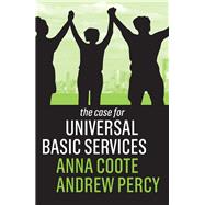 The Case for Universal Basic Services