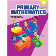 Primary Mathematics Textbook 4A STD ED 9780761469834