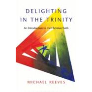 Delighting in the Trinity 9780830839834