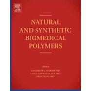 Natural and Synthetic Biomedical Polymers 9780123969835