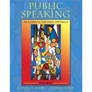 Public Speaking: An Audience-Centered Approach 9780205449835