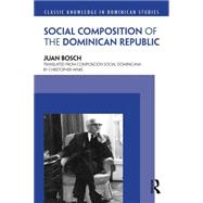 Social Composition of the Dominican Republic 9781138889835
