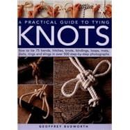 A Practical Guide to Tying Knots 9780754829836