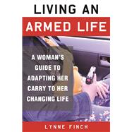 Living an Armed Life 9781510709836