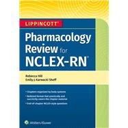 Lippincott NCLEX-RN Pharmacology Review 9781975109837