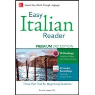 Easy Italian Reader, Premium 2nd Edition A Three-Part Text for Beginning Students 9780071849838