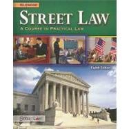 Street Law : A Course in Practical Law 9780078799839