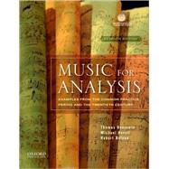 Music for Analysis : Examples from the Common Practice Period and the Twentieth Century 9780195379839