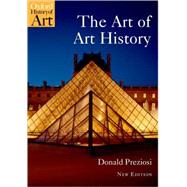 The Art of Art History A Critical Anthology 9780199229840