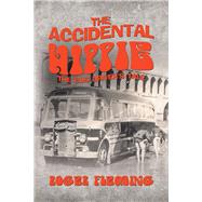 The Accidental Hippie 9781796009842