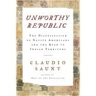 Unworthy Republic 9780393609844