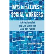 DAYS IN THE LIVES OF SOCIAL WORKERS 9781929109845