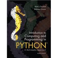 Introduction to Computing and Programming in Python plus MyLab Programming with Pearson eText -- Acc