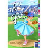 You Throw Like a Girl 9781481459846