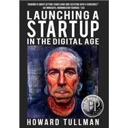 Launching a Startup in the Digital Age 9781619849846