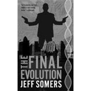 The Final Evolution