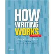 How Writing Works A Guide to Composing Genres 9780199859849