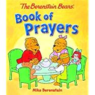 The Berenstain Bears' Book of Prayers 9780824919849