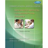 Forrest General Medical Center Advanced Medical Transcription Course with Audio Transcription Printed Access Card 9781111539849