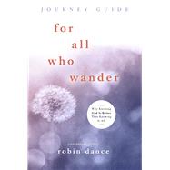 For All Who Wander Journey Guide 9781535979849