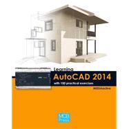 Learning Autocad 2014 With 100 Practical Exercises 9788426719850