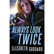 Always Look Twice 9780800729851