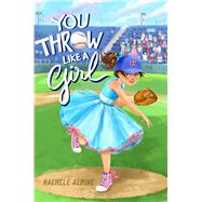 You Throw Like a Girl 9781481459853