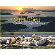 The Salish Sea: Jewel of the Pacific Northwest 9781570619854