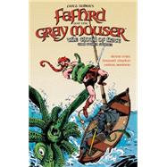 Fritz Leiber's Fafhrd and the Gray Mouser 9781616559854