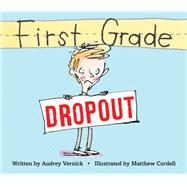 First Grade Dropout 9780544129856