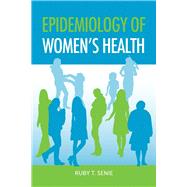 Epidemiology of Women's Health 9780763769857