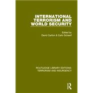 International Terrorism and World Security (RLE: Terrorism & Insurgency) 9781138899858