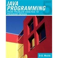 Java Programming: From Problem Analysis to Program Design, 5th Edition 9781133459859