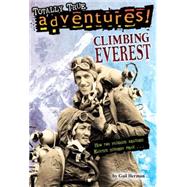 Climbing Everest (Totally True Adventures) 9780553509861