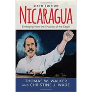 Nicaragua: Emerging From the Shadow of the Eagle 9780813349862