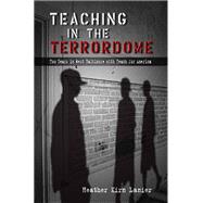Teaching in the Terrordome : Two Years in West Baltimore with Teach for America 9780826219862