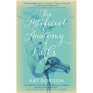 The Artificial Anatomy of Parks 9781785079863
