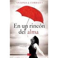 En un rincón del alma / Deep in my Soul 9788498729863