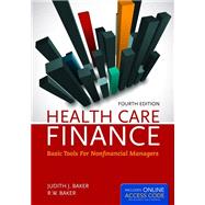 Health Care Finance: Basic Tools for Nonfinancial Managers w/ Access Code 9781284029864