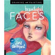Drawing and Painting Beautiful Faces 9781592539864