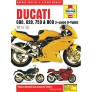 Haynes Ducati 600, 620, 750 & 900 2-valve V-twins '91 to '05 Service and Repair Manual 9780857339867